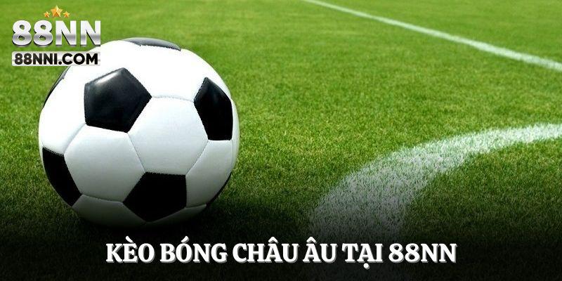 Kèo Bóng Châu Âu