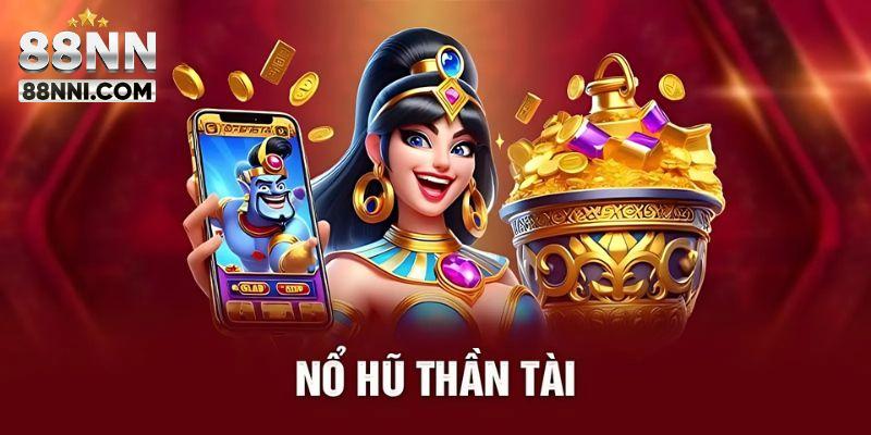 Nổ Hũ Thần Tài